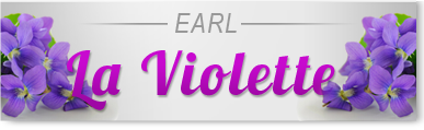 EARL La Violette